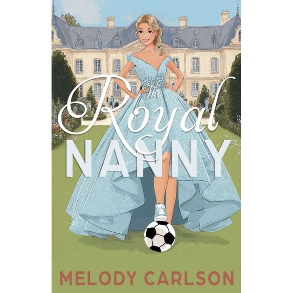 The Royal Nanny -- Melody Carlson